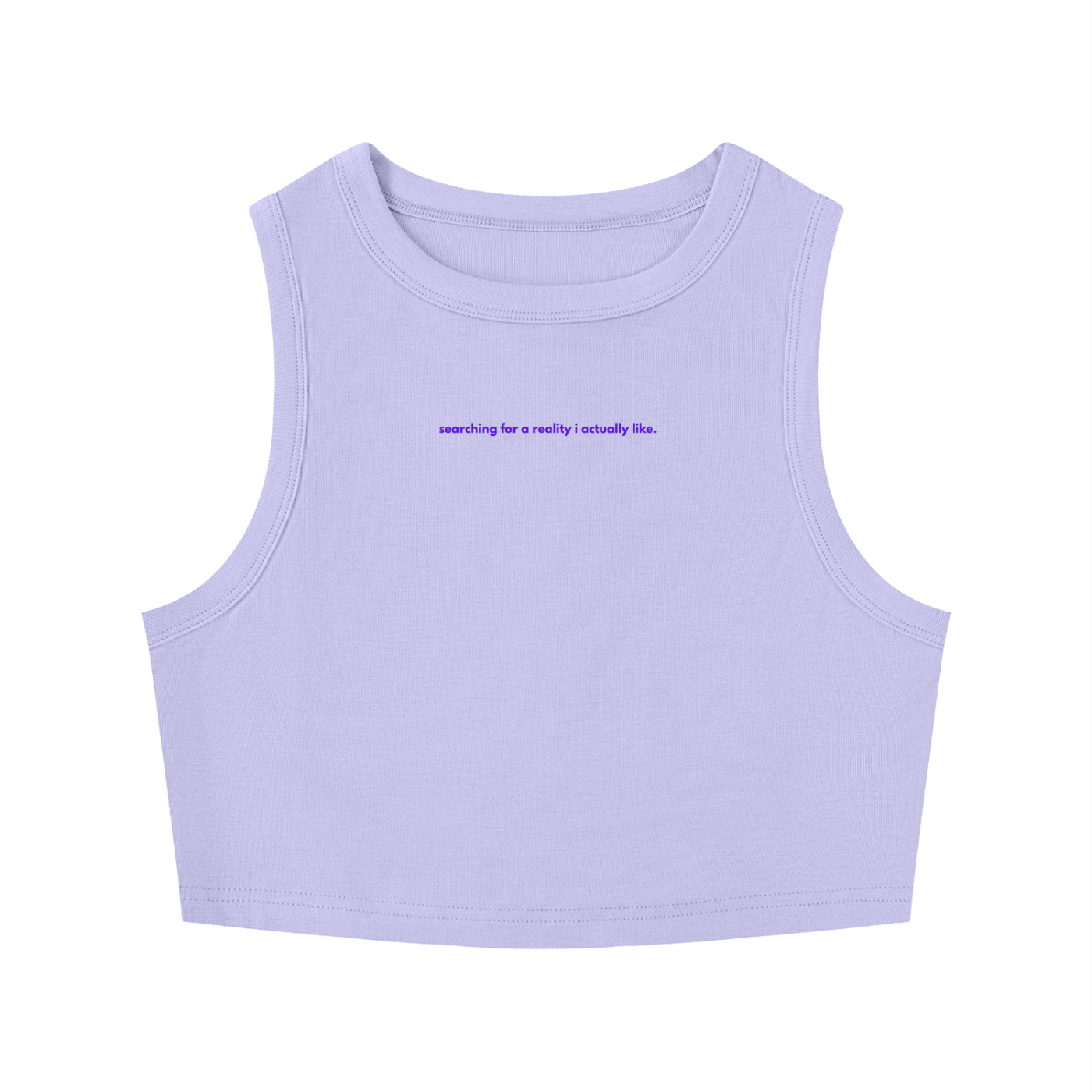 MAIN CHARACTER TIGHT CREWNECK CROP TANK TOP -  SEARCHING FOR A REALITY I ACTUALLY LIKE