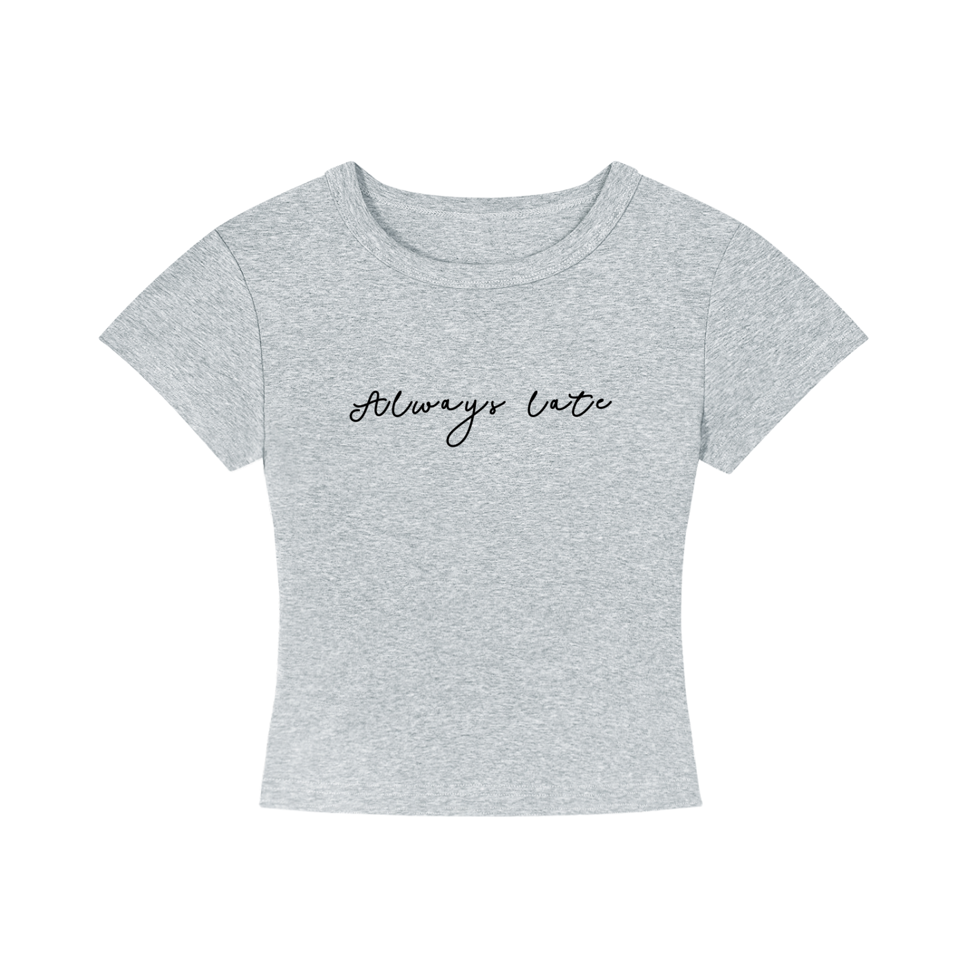 WOMENS CROPPED T-SHIRT - ALWAYS LATE