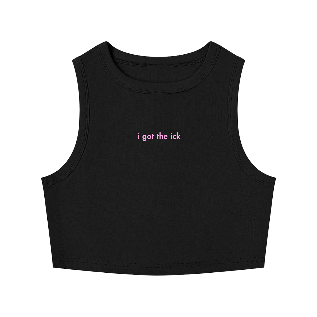 WOMEN'S CREWNECK CROP TOP - I GOT THE ICK