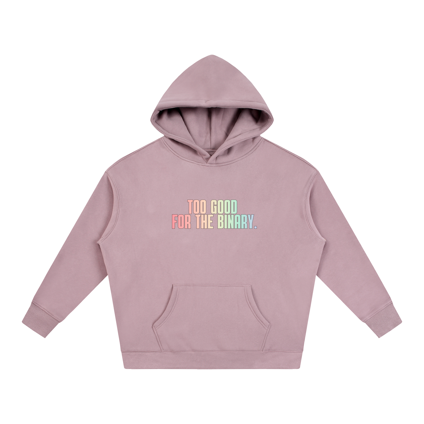 PRIDE OVERSIZED PREMIUM FLEECED HOODIE - TOO GOOD FOR THE BINARY