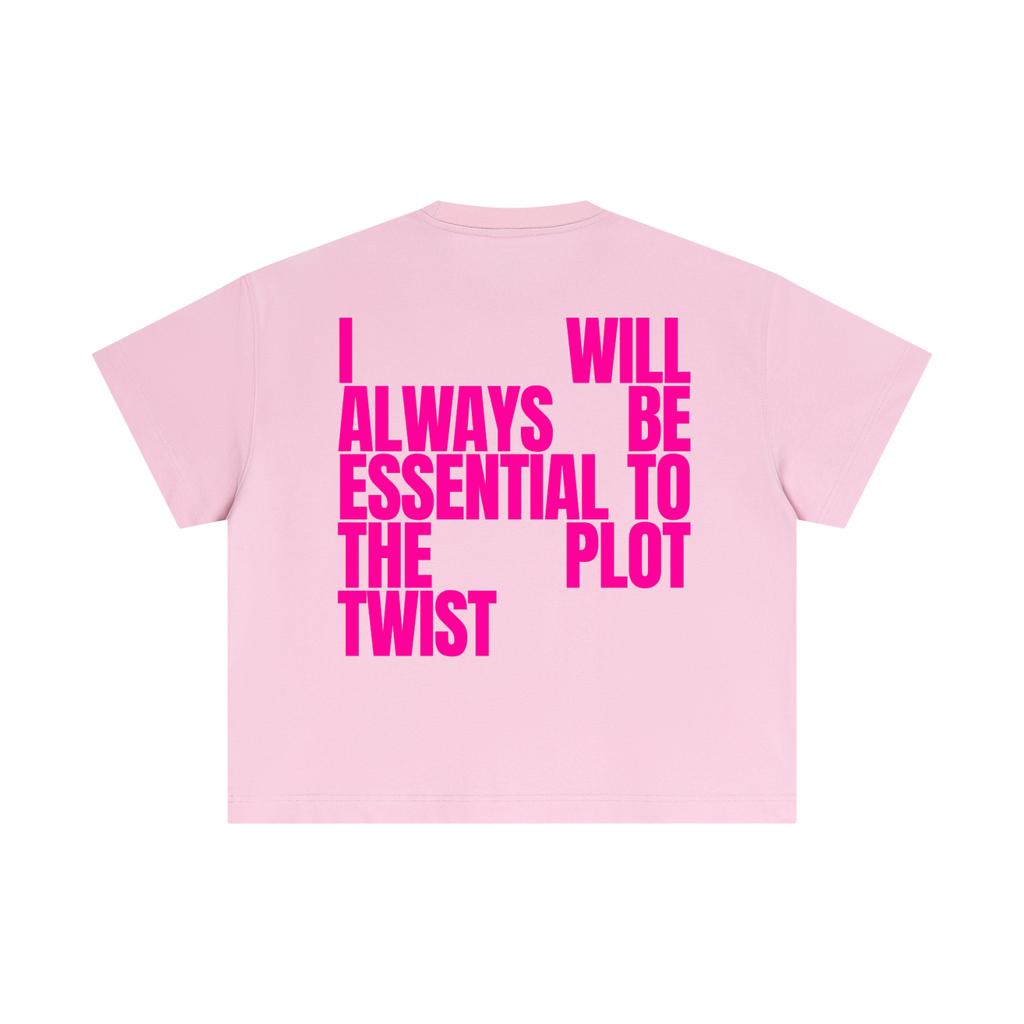 MAIN CHARACTER BOXY T-SHIRT - I WILL ALWAYS BE ESSENTIAL TO THE PLOT TWIST