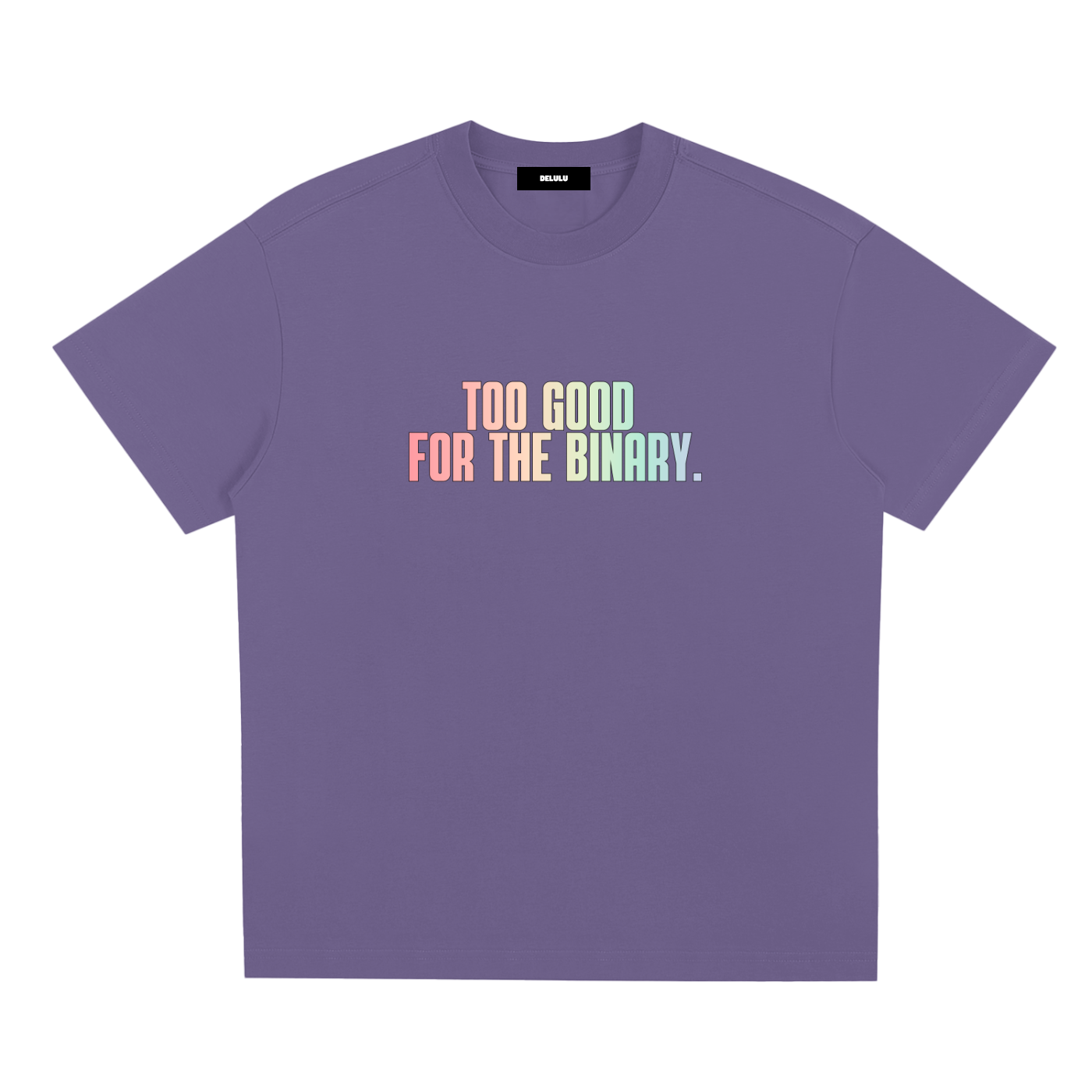 PRIDE LOOSE FIT UNISEX T-SHIRT - TOO GOOD FOR THE BINARY